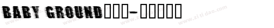 Baby ground生成器字体转换